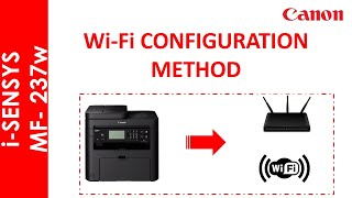 iSENSYS MF237w WiFi CONFIGURATION METHOD [upl. by Atlanta]