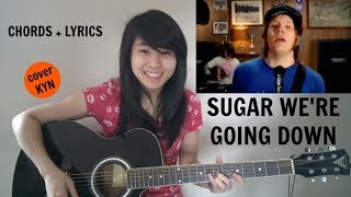 Fall Out Boy  Sugar Were Going Down acoustic cover KYN  Chords  Lyrics [upl. by Retep86]