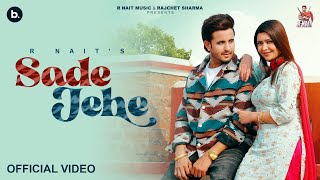 Sade Jehe Official Video  R Nait  Punjabi Song 2024 [upl. by Toma]