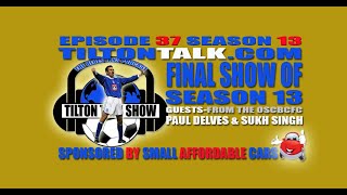 BCFC FansTilton Talk Show 130524Final Show season 13 [upl. by Ahsinert]