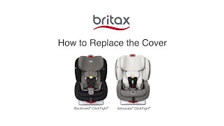 How To Replace The Cover On Britax Boulevard amp Advocate ClickTight Convertible Car Seats [upl. by Benson]