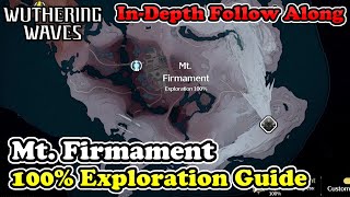 Mt Firmament 100 Exploration Guide Wuthering Waves Mt Firmament All Chests amp Collectibles [upl. by Grosz]