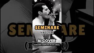 FREDDIE MERCURY  SEMINARE ENGLISH  AI COVER  serugiran queen freddiemercury music [upl. by Juback]