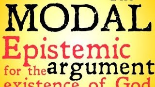 The Modal Epistemic Argument [upl. by Azar]