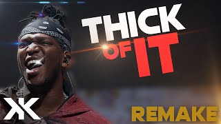 Thick of it  KSI  Remix  Remake by KK [upl. by Lowis286]