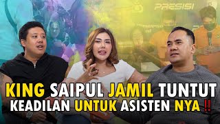 KING SAIPUL JAMIL TUNTUT KEADILAN UNTUK ASISTEN NYA ‼ [upl. by Leisha]