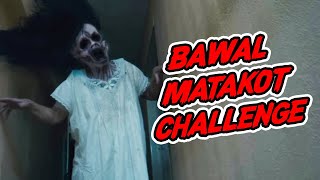 BAWAL MATAKOT CHALLENGE ANG PAGBABALIK [upl. by Sammie695]