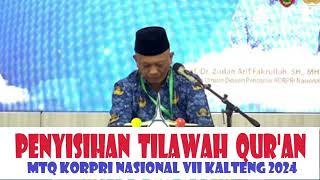 PENYISIHAN TILAWATIL QURAN  MTQ KORPRI NASIONAL VII  KALIMANTAN TENGAH  2024 [upl. by Lohner]