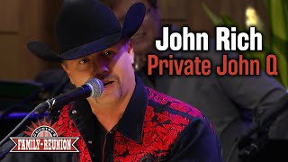 John Rich sings quotPrivate John Qquot [upl. by Ennayehc]