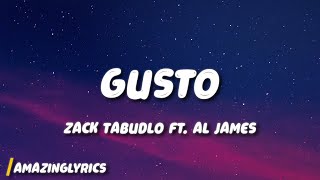 GUSTO  ZACK TABUDLO FT AL JAMES [upl. by Ursal]