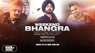 Weekend Bhangra Mashup 21 Min Nonstop  DJ Nick Dhillon  Diljit Mankirt amp More [upl. by Eerized]