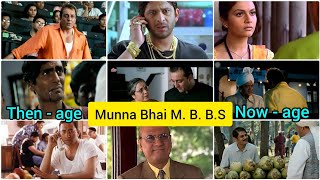 Munna bhai M B B S movie cast 👨‍⚕Then age amp Now agesanjayduttarshadwarshimotivation bollywood [upl. by Bocaj481]