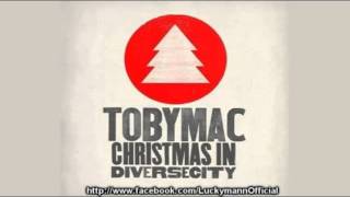 Tobymac Feat Nirva Ready This Christmas Christmas In Diverse City 2011 [upl. by Ruprecht]