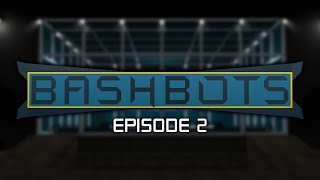 BASHBOTS 2019 Episode 2  quotStalking the Devilquot [upl. by Llenhoj]