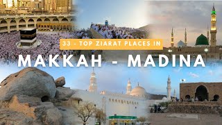 33 Top Historical Ziarat Places in Makkah and Madinah  The Holiest Cities in Islam  KSA 4K UHD [upl. by Dalpe]