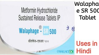 Walaphage SR 500 Tablet uses side effects and doses in Hindi [upl. by Caren]