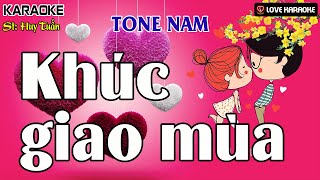 Karaoke Khúc Giao Mùa Tone Nam  Love Karaoke [upl. by Medwin55]