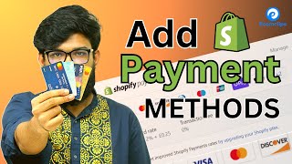 Shopify Payment Methods Complete Tutorial 2024  Best Payment Gateway For Shopify  All Methods [upl. by Gladdy395]