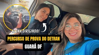 Percurso da Prova Prática Detran Brasília DF  Guará Dicas e Orientações para Passar de Primeira [upl. by Algy]