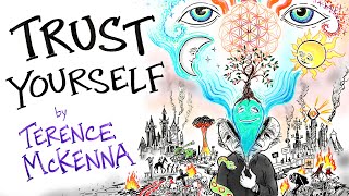 Reject Authority Trust Yourself  Terence Mckenna [upl. by Leay]