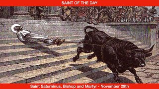 Saint Saturninus Bishop  November 29th [upl. by Ardeed]