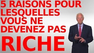 FR 5 raisons pour lesquelles vous ne devenez pas riche Brian Tracy en Français [upl. by Britteny157]