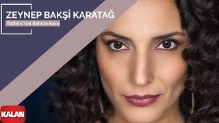 Zeynep Bakşi Karatağ – Talihim Yok Bahtım Kara I Mozaik © 2016 Kalan Müzik [upl. by Yttam297]