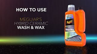 How to use Meguiars Hybrid Ceramic Wash amp Wax [upl. by Aivon122]