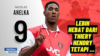 Nicolas Anelka Striker No9 Sempurna Yang Keras Kepala [upl. by Rika]