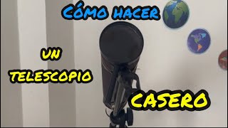 Cómo hacer un telescopio casero🔭 [upl. by Kesia]