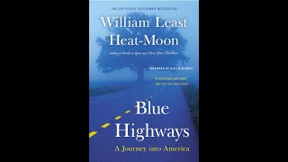 quotBlue Highwaysquot By William Least HeatMoon [upl. by Gabriello]