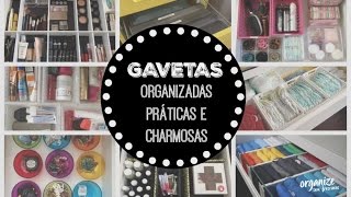 8 GAVETAS ORGANIZADAS PRÁTICAS E CHARMOSAS  Organize sem Frescuras [upl. by Ariahay]