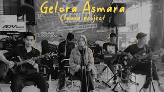 Gelora Asmara cover by Clausa project [upl. by Holbrook]