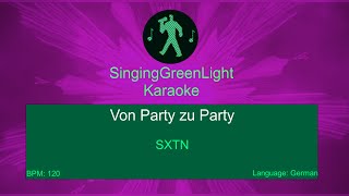 SXTN  Von Party zu Party  Karaoke Version [upl. by Ahcsim]