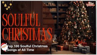 Soulful Christmas Songs Playlist 🎄Top 10 Soulful Christmas Songs of All Time 🎅 Soul Christmas Oldies [upl. by Izaak]