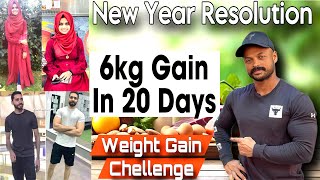 Gain 6kg In 20 Days New Year Resolution malayalam [upl. by Kizzee]