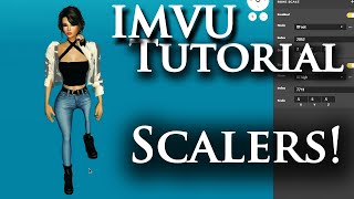 IMVU Tutorial  How to use the scaler feature in IMVU Studio [upl. by Edivad]