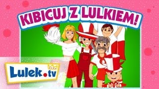 Kibicuj z Lulkiem ⚽️Piosenki dla dzieci 🎵 Lulektv [upl. by Eelegna]