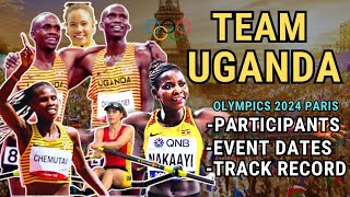 TEAM UGANDA OLYMPICS 2024 PARIS PARTICIPANTS EVENT DATES  SCHEDULE  PART I cheptegei [upl. by Hentrich]