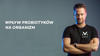 Wpływ probiotyków na organizm  Jakub Mauricz [upl. by Kciwdahc]