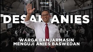 LIVE DESAK ANIES  WARGA BANJARMASIN MENDESAK ANIES BASWEDAN [upl. by Sklar]