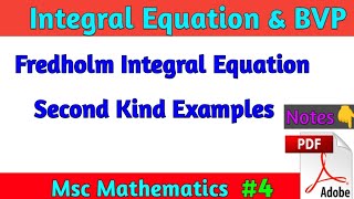 Fredholm Integral Equation of Second Kind Example Msc Math Integral Equation and BVP [upl. by Aniale]