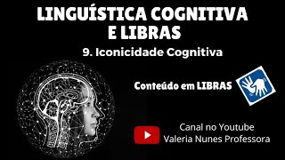 9 ICONICIDADE COGNITIVA LIBRAS [upl. by Raffaj154]