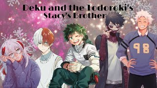 Stacy’s Brother  Deku and the Todoroki’s [upl. by Rexfourd]