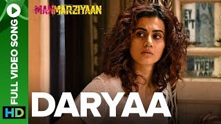 Daryaa  Full Video Song  Manmarziyaan  Amit Trivedi Shellee  Vicky Kaushal Taapsee Pannu [upl. by Assen339]