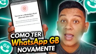 COMO VOLTAR A USAR O WHATSAPP GB MESMO DEPOIS DE🚫 PROBLEMA RESOLVIDO 2024 [upl. by Gottuard81]