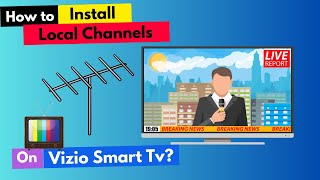 How To Get Local Channels On Vizio Smart TV  Get Local Channels on Your Vizio Smart Tv [upl. by Terri391]