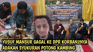 SELAMAT ATAS TIDAK TERPILIHNYA YUSUF MANSUR MENJADI ANGGOTA DPR [upl. by Donnell387]