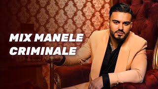 Mix Manele Criminale 2024 🎶 Cele Mai Virale Hituri ⚡Top Manele Trending 2024 [upl. by Htennaj]