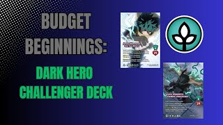 Budget Beginnings Upgrading the Dark Hero Challenger Deck  Universus CCG [upl. by Anoiek]